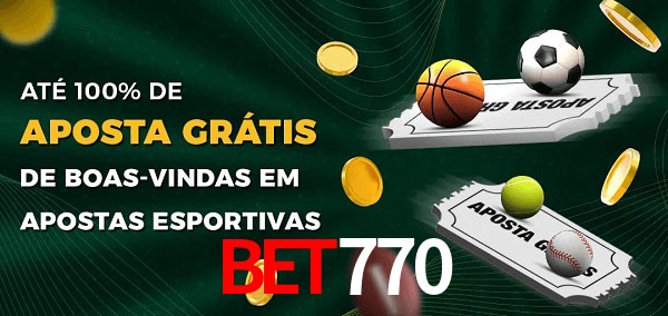 bet770 Ate 100% de Aposta Gratis